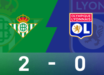 Relatório do jogo da Liga Europa: Anthony marca gols consecutivos, Real Betis 2-0 Lyon